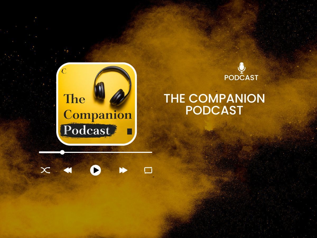 The Companion Briefing Podcast Episode 2