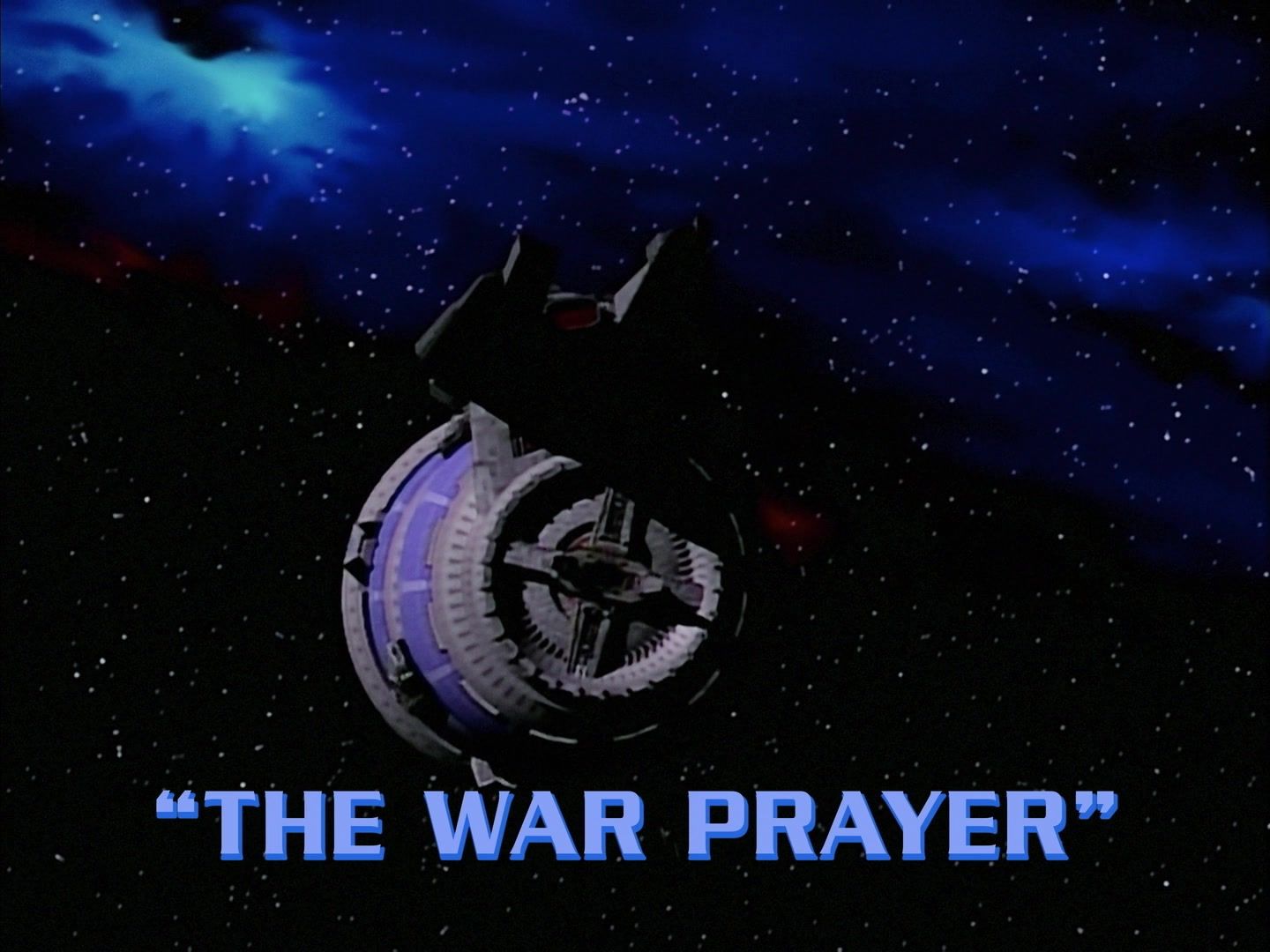 The opening shot of Babylon 5 with the words “The War Prayer.”