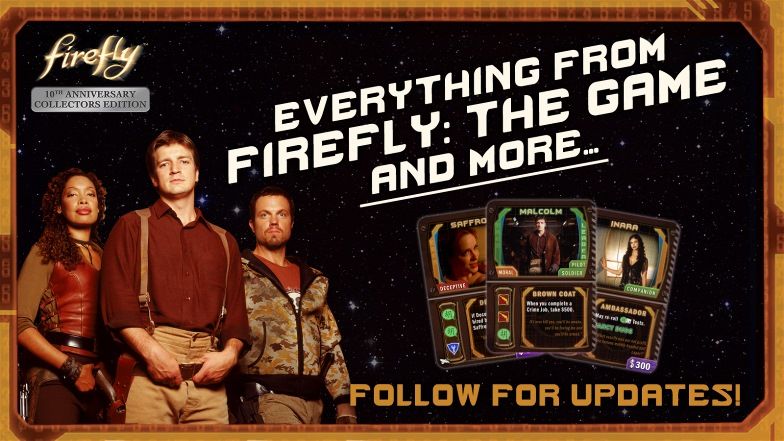 Firefly Boardgame Crowdfunds 10th Anniversary Set