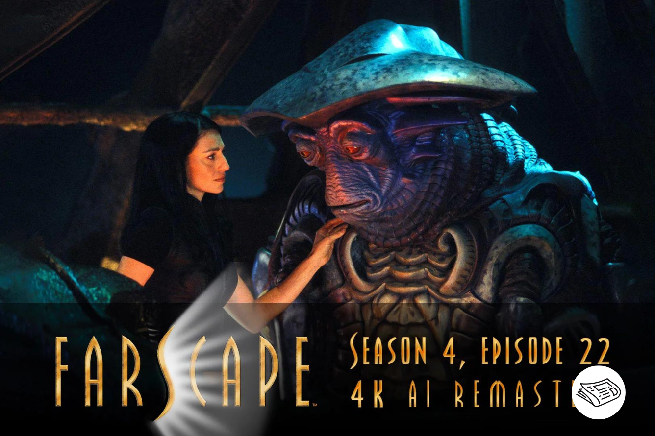 Farscape’s 4K Remaster is Overdue... So Fans Stepped In